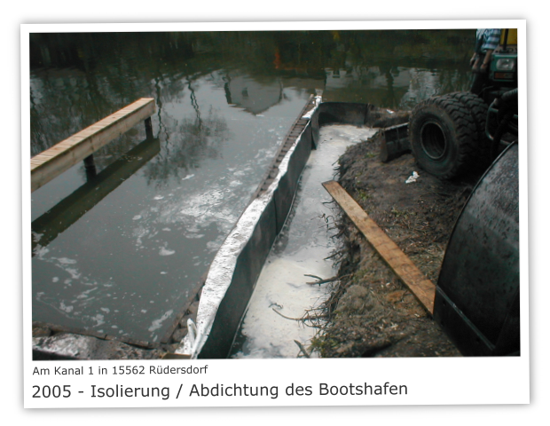 Am Kanal 1 in 15562 Rüdersdorf Bild 10 - Isolierung / Abdichtung des Bootshafen