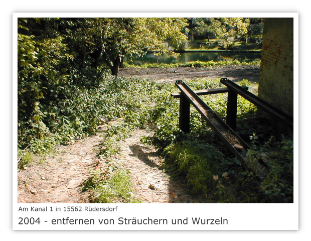 Am Kanal 1 in 15562 Rüdersdorf Bild 3 - entfernen von  Sträuchern und Wurzeln