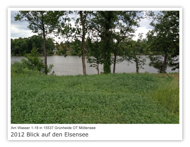 Am Wasser 1-18 in 15537 Günheide OT Möllensee Bild 18 - Blick auf den Elsensee