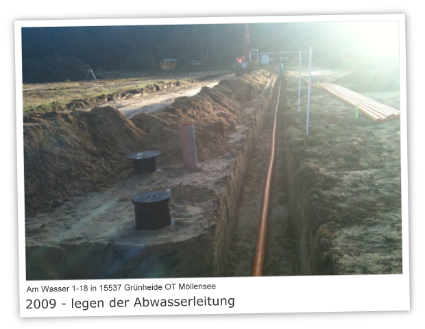 Am Wasser 1-18 in 15537 Günheide OT Möllensee Bild 6 - 2009 legen der Abwasserleitung